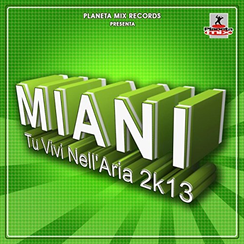 Tu Vivi Nell Aria Remix Download Mp3